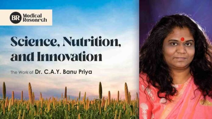 Science, Nutrition, and Innovation -The Work of Dr. C.A.Y. Banu Priya